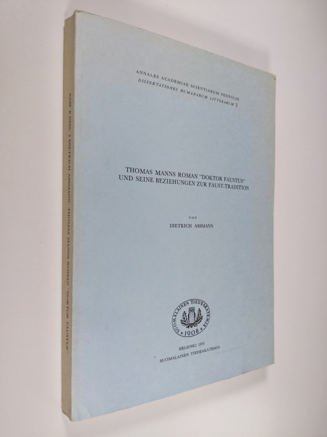 Dietrich Assman : Thomas Manns roman "Doktor Faustus" und...