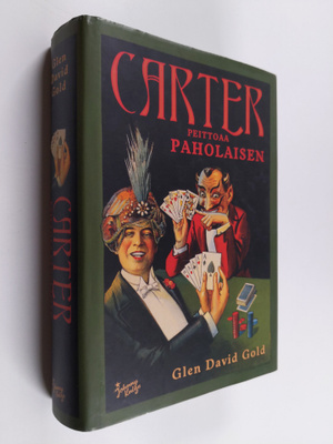Glen David Gold : Carter peittoaa paholaisen