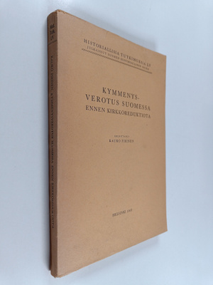 Kauko Pirinen : Kymmenysverotus Suomessa ennen kirkkoredu...