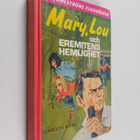 Carolyn Keene : Mary, Lou och eremitens hemlighet - pikkukuva 1