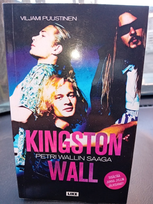 Puustinen  : Kingston Wall - Petri Wallin saaga ( SIS POSTIK