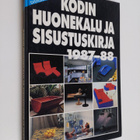 Rita Taskinen : Kodin huonekalu- ja sisustuskirja 1987-88 - pikkukuva 1