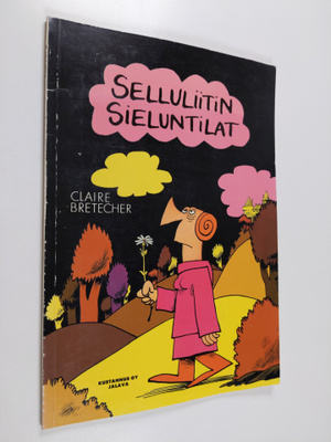 Claire Bretecher : Selluliitin sieluntilat