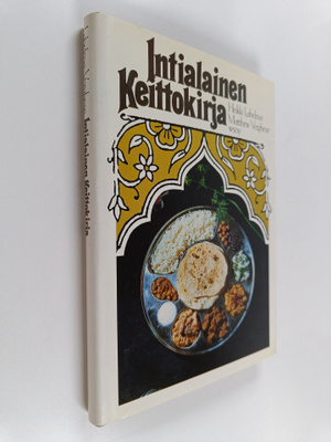 Heikki Lahelma ym. : Intialainen keittokirja = Bharataya ...