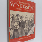 Michael Broadbent : Winetasting : enjoying understanding - pikkukuva 1