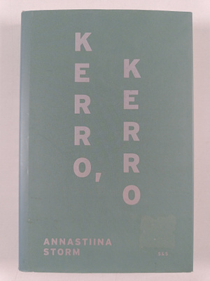 Annastiina Storm : Kerro, kerro