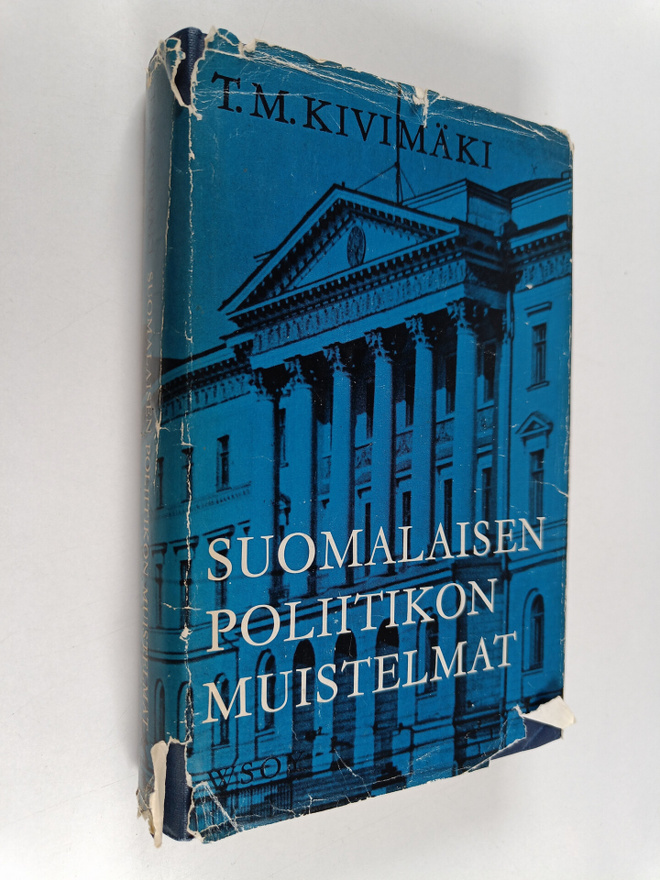 Toivo Mikael Kivimäki : Suomalaisen poliitikon muistelmat