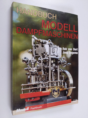 Rob van Dort ym. : Handbuch Modell-Dampfmaschinen