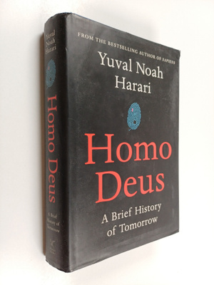 Yuval N. Harari : Homo Deus : a brief history of tomorrow...