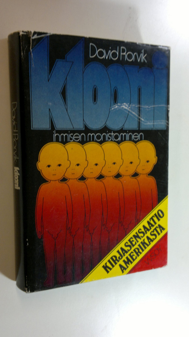 David Rorvik : Klooni : ihmisen monistaminen