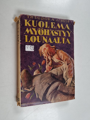 Theodora Du Bois : Kuolema myöhästyy lounaalta : salapoli...