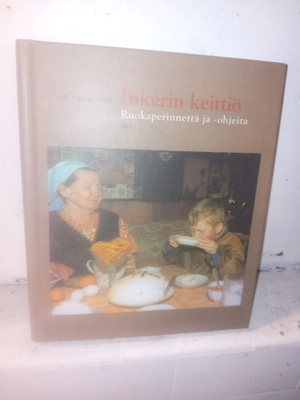 Kuronen : Inkerin keittiö ( SIS POSTIKULU )