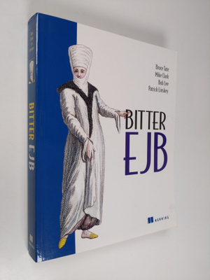 Bruce Tate ym. : Bitter EJB