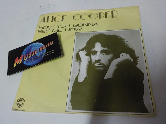 ALICE COOPER - HOW YOU GONNA SEE ME NOW EX-/EX- 7'' SINGLE