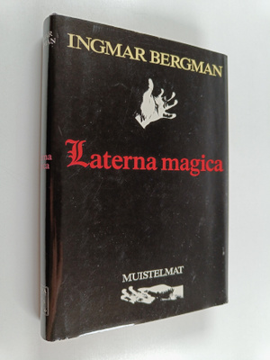 Ingmar Bergman : Laterna magica