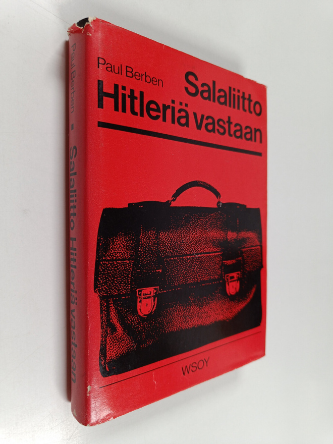 Paul Berben : Salaliitto Hitleriä vastaan (20.7.1944)