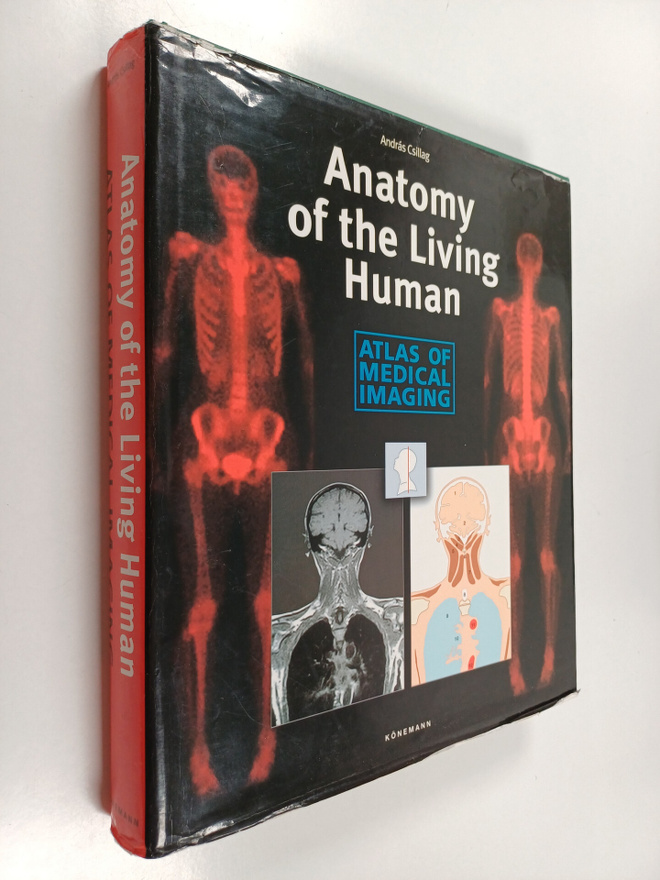 Andras Csillag : Anatomy of the Living Human : Atlas of M...