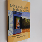 Arto (toim.) Virtanen : Mitä ukkonen todella sanoi : amer... - pikkukuva 1
