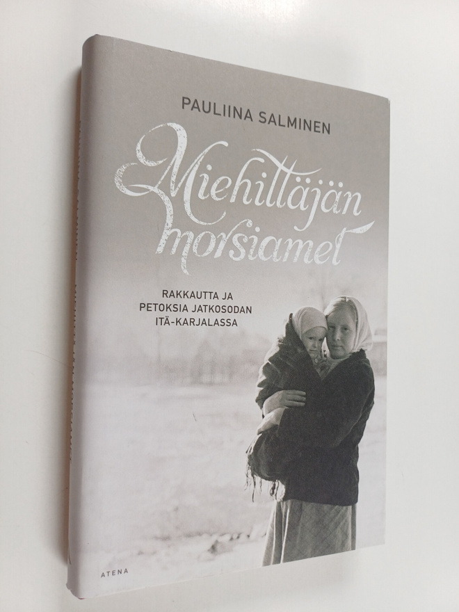 Pauliina Salminen : Miehittäjän morsiamet : rakkautta ja ...