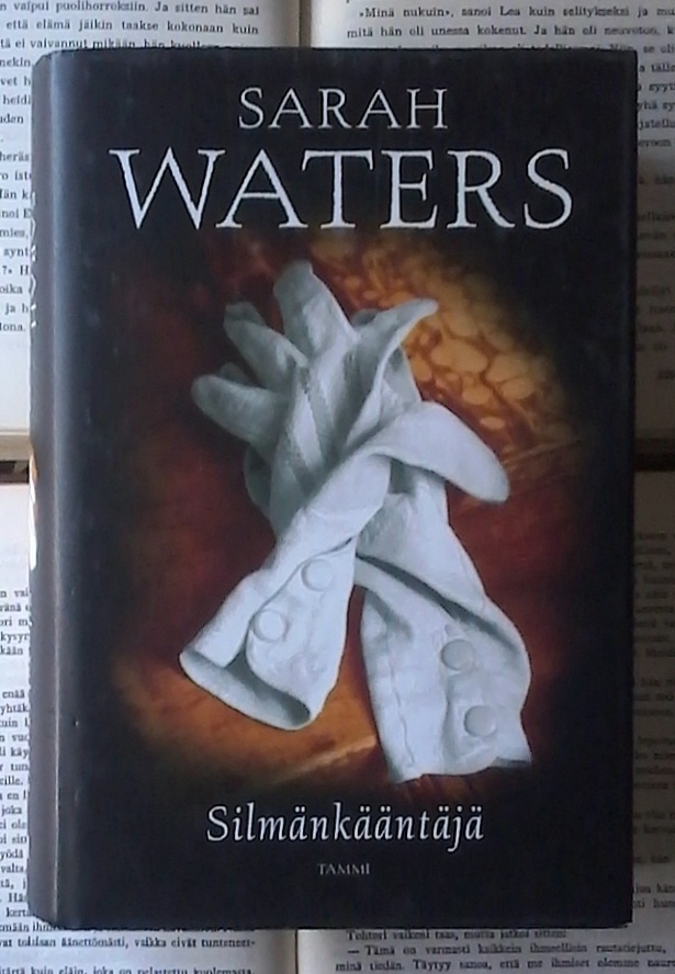 Sarah Waters - Silmänkääntäjä (sid.)
