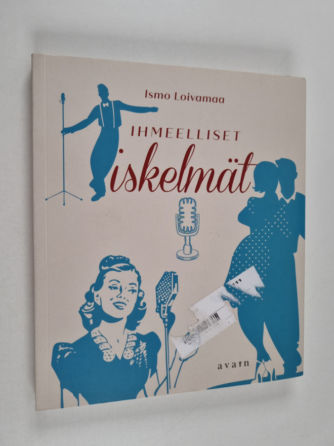 Ismo Loivamaa : Ihmeelliset iskelmät