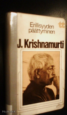 J. Krishnamurti: Erillisyyden päättyminen (Sis.postikulut)