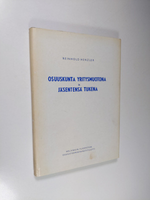 Reinhold Henzler : Osuuskunta yritysmuotona ja jäsentensä...