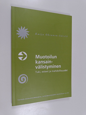Katja Oksanen-Särelä : Muotoilun kansainvälistyminen : tu...