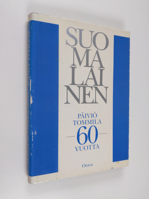 Suomalainen : Päiviö Tommila 60 vuotta