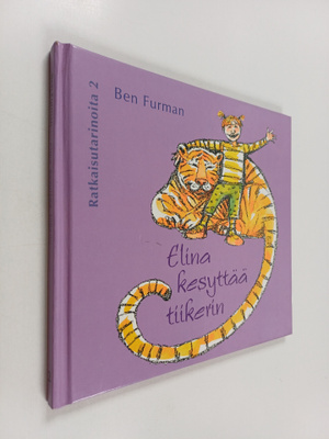 Ben Furman : Elina kesyttää tiikerin