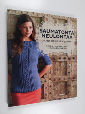 Simona Merchant-Dest : Saumatonta neulontaa : uudet tekni...