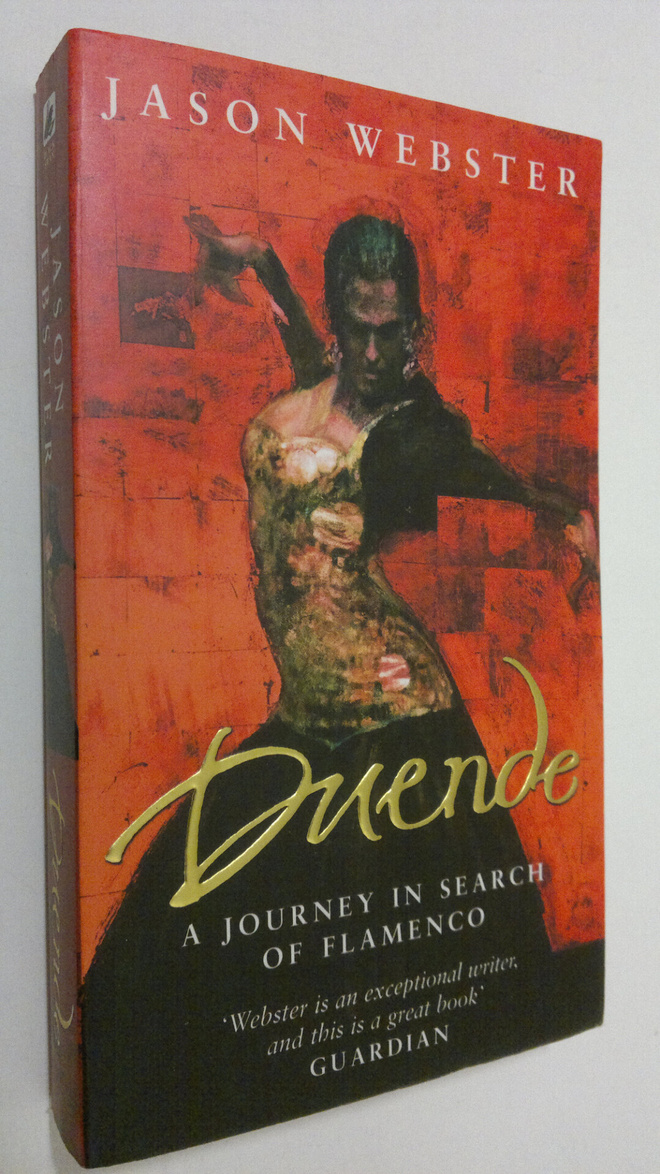 Jason Webster : Duende : a journey in search of flamenco