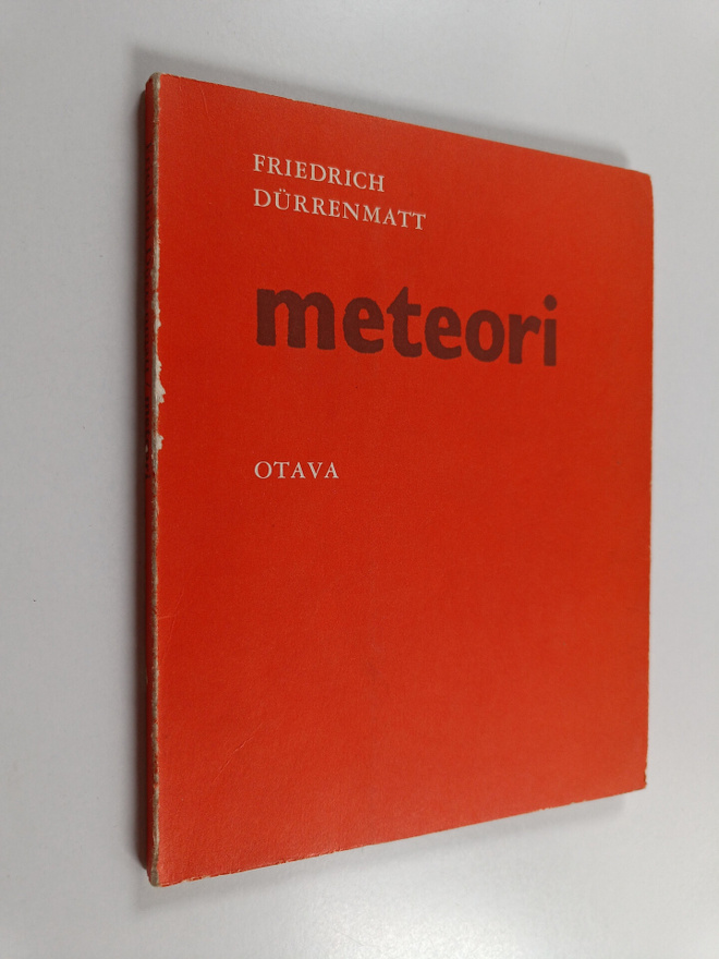 Friedrich Durrenmatt : Meteori : kaksinäytöksinen komedia