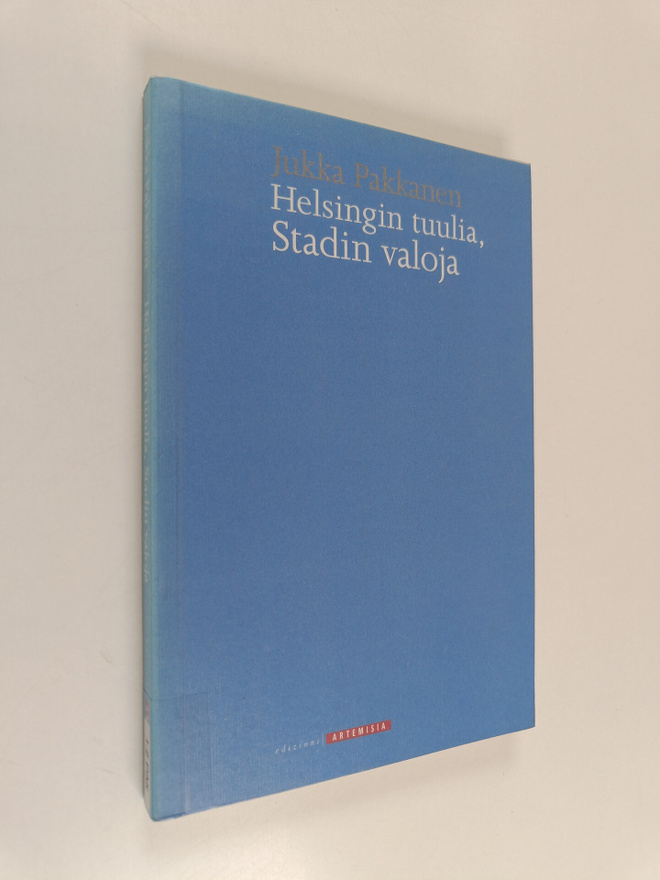Jukka Pakkanen : Helsingin tuulia, Stadin valoja
