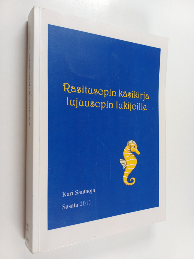 Kari Santaoja : Rasitusopin käsikirja lujuusopin lukijoille