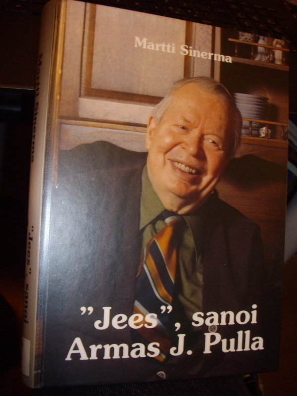 Martti Sinerma: "Jees", sanoi Armas J. Pulla (Sis.postikulu)
