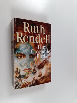 Ruth Rendell : The crocodile bird