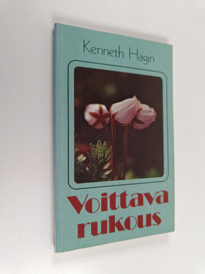 Kenneth E Hagin : Voittava rukous