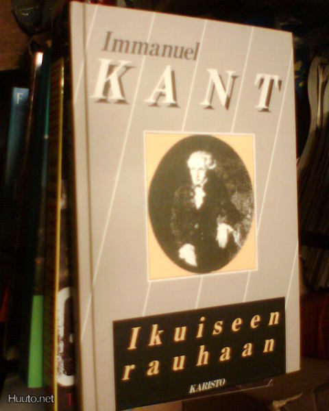 Immanuel Kant  IKUISEEN RAUHAAN ( 2 p. 1989 ) Sis.pk:t