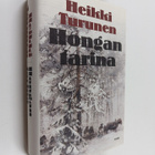Heikki Turunen : Hongan tarina : kertomus puusta, ihmises... - pikkukuva 1