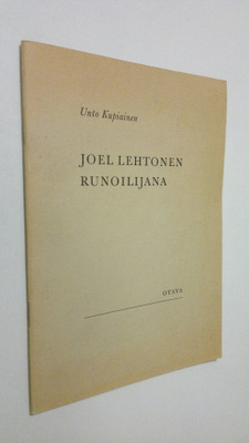 Unto Kupiainen : Joel Lehtonen runoilijana