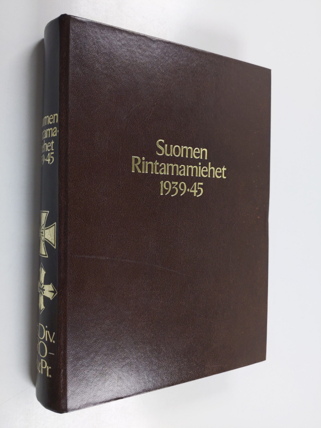 Olavi ym. Antila : Suomen rintamamiehet 1939-45 15 : PsDi...