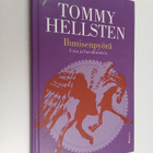 Tommy Hellsten : Ihmisenpyörä : unia ja havahtumisia - pikkukuva 1