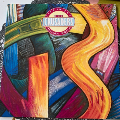 THE CRUSADERS: Life In The Modern World * GER 1988
