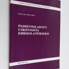 Paimentolaisten uskonnosta kirkkolaitokseksi - pikkukuva 1