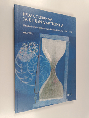 Arja Virta : Pedagogiikkaa ja etujen vartiointia : Histor...