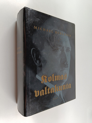 Michael Burleigh : Kolmas valtakunta : uusi historia