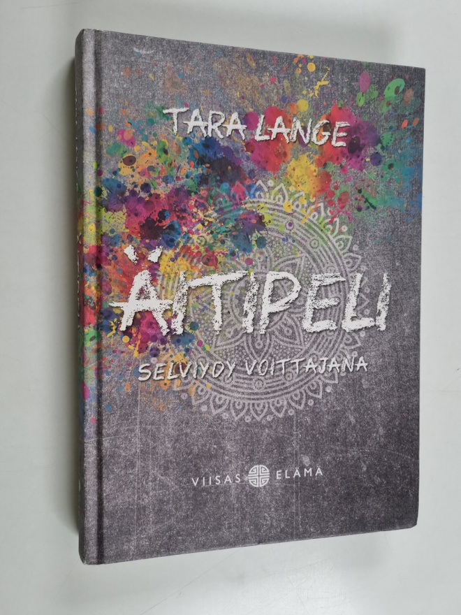 Tara Lange : Äitipeli : selviydy voittajana