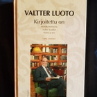 Launonen,Leevi: Valtter Luoto - Kirjoitettu on - pikkukuva 1