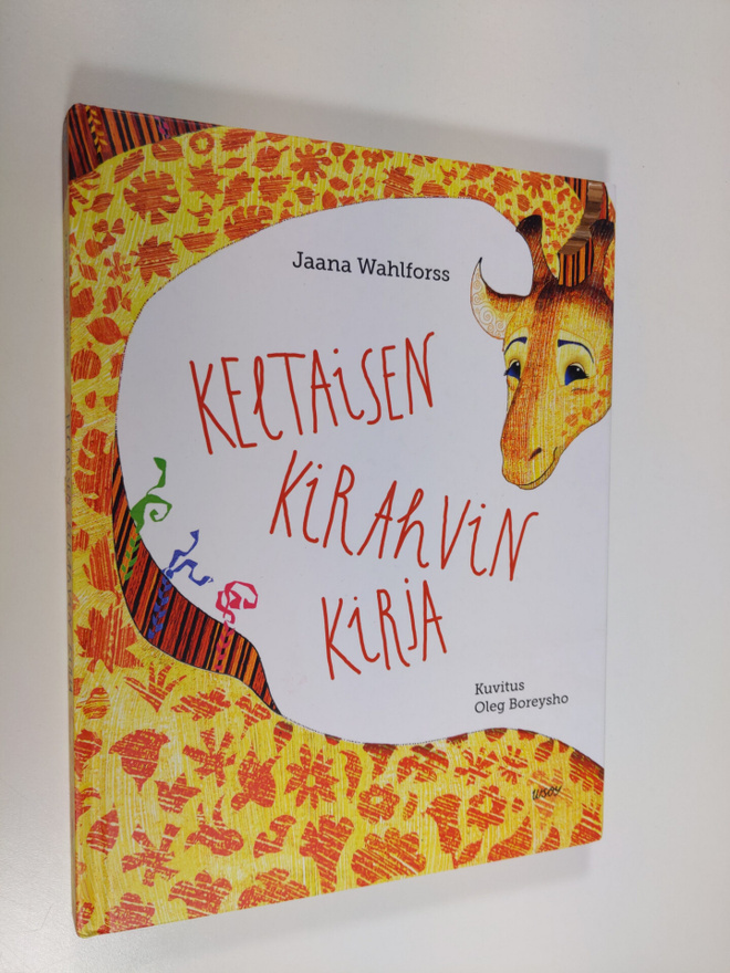 Jaana Wahlforss : Keltaisen kirahvin kirja